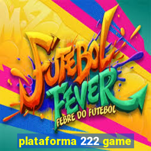 plataforma 222 game